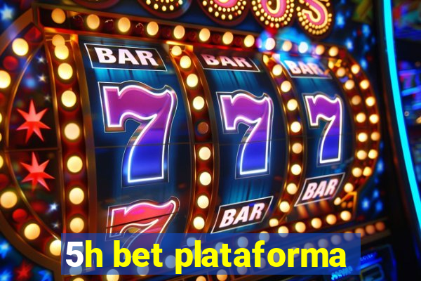 5h bet plataforma